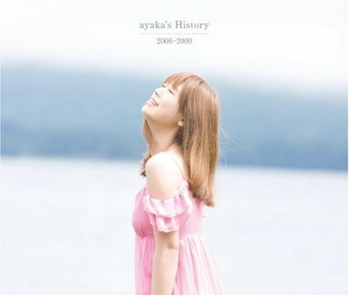 ayaka&rsquo;s History 2006-2009